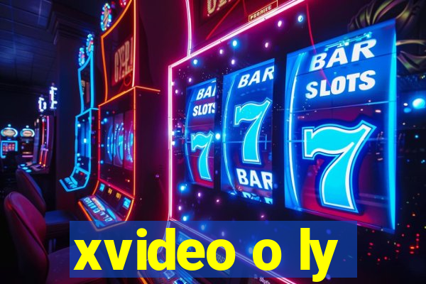 xvideo o ly